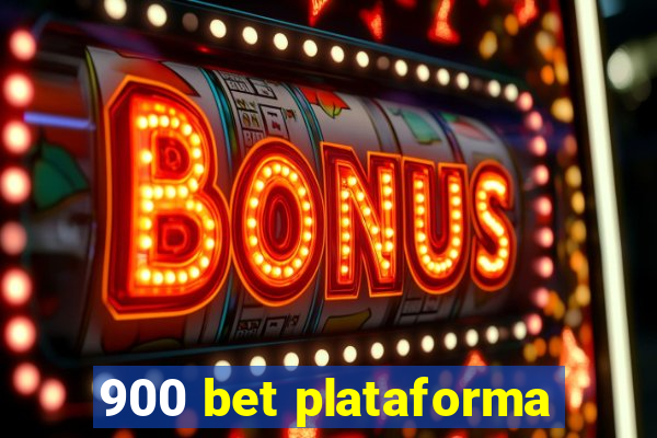 900 bet plataforma